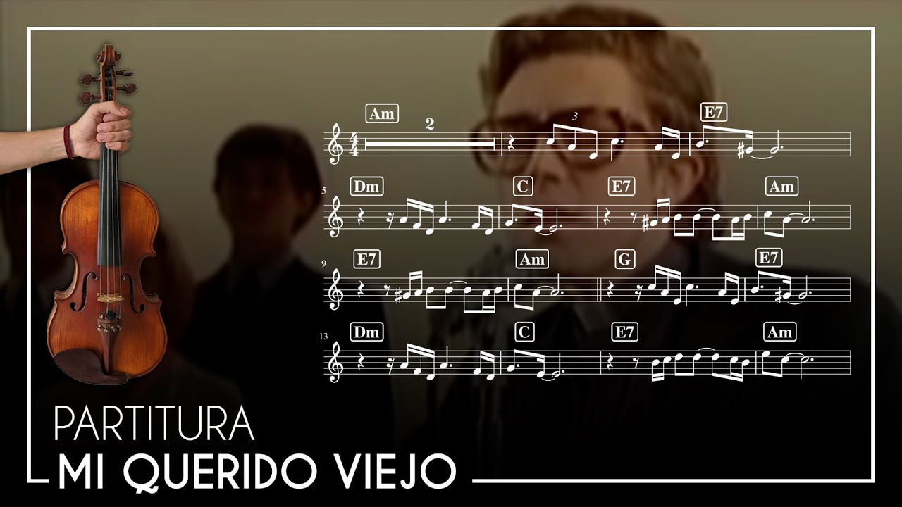 Partitura | Mi querido viejo