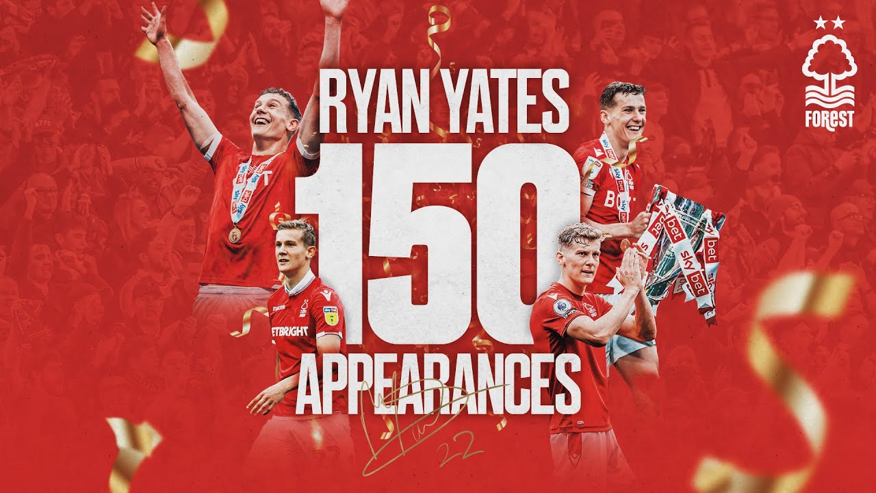 150 APPEARANCES FOR NOTTINGHAM FOREST | RYAN YATES