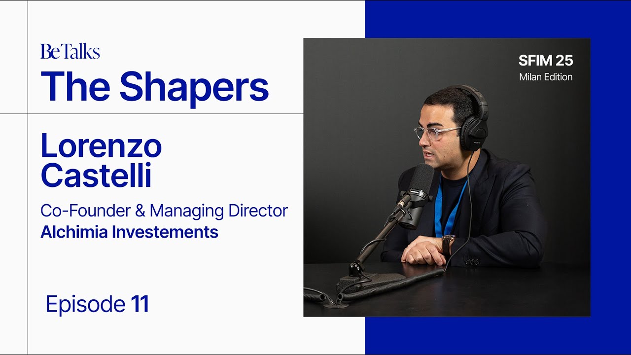 Be Talks | The Shapers con Lorenzo Castelli | Una carriera al contrario nel segno della perseveranza