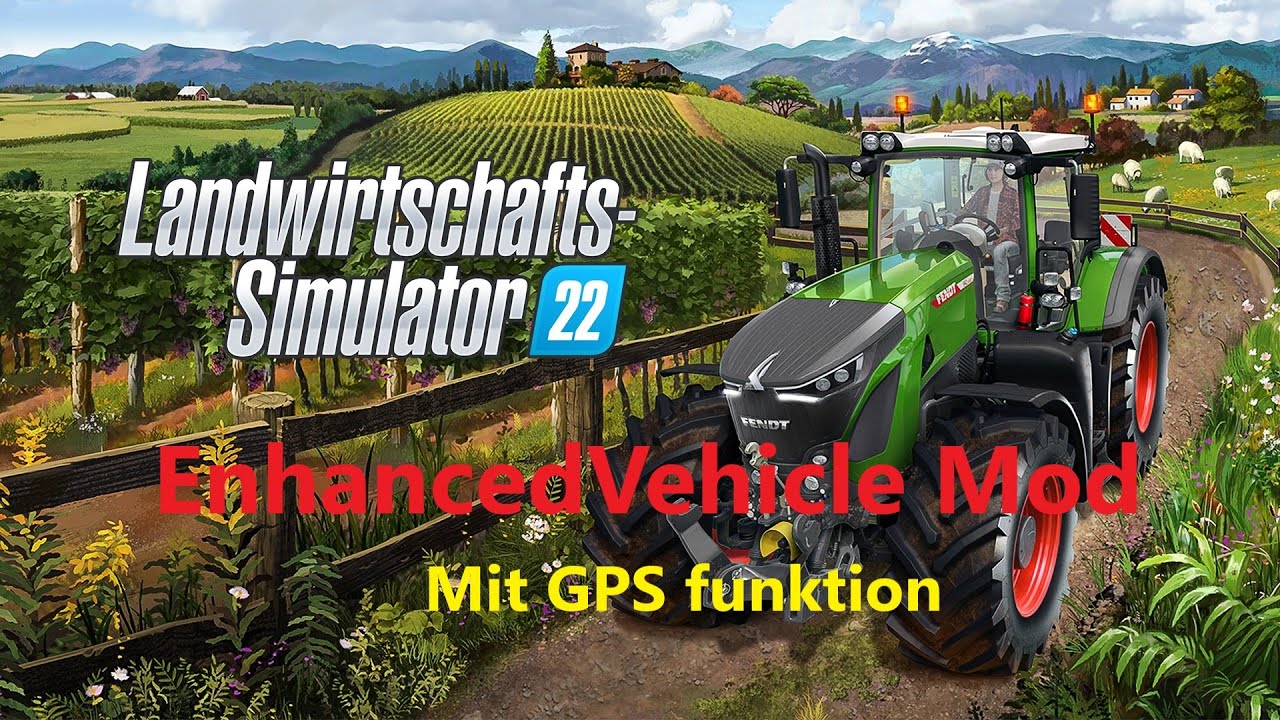 EnhancedVehicle | GPS mod |  Ls22 Modvorstellung | Farming Simulator 22