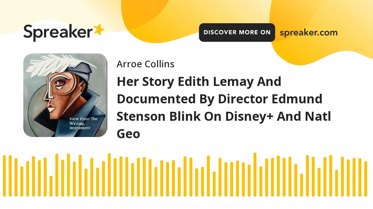 Her Story Edith Lemay And Documented By Director Edmund Stenson Blink On Disney+ And Natl Geo