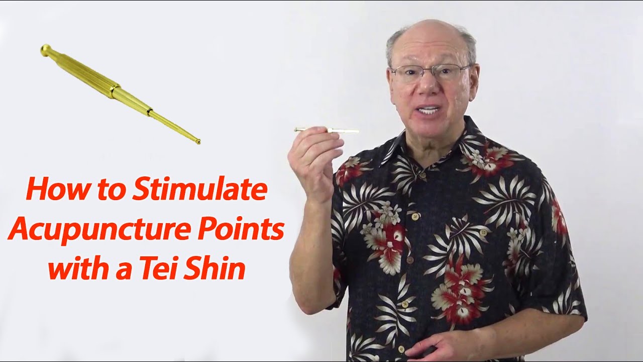 How to Stimulate Acupuncture Points with a Tei Shin