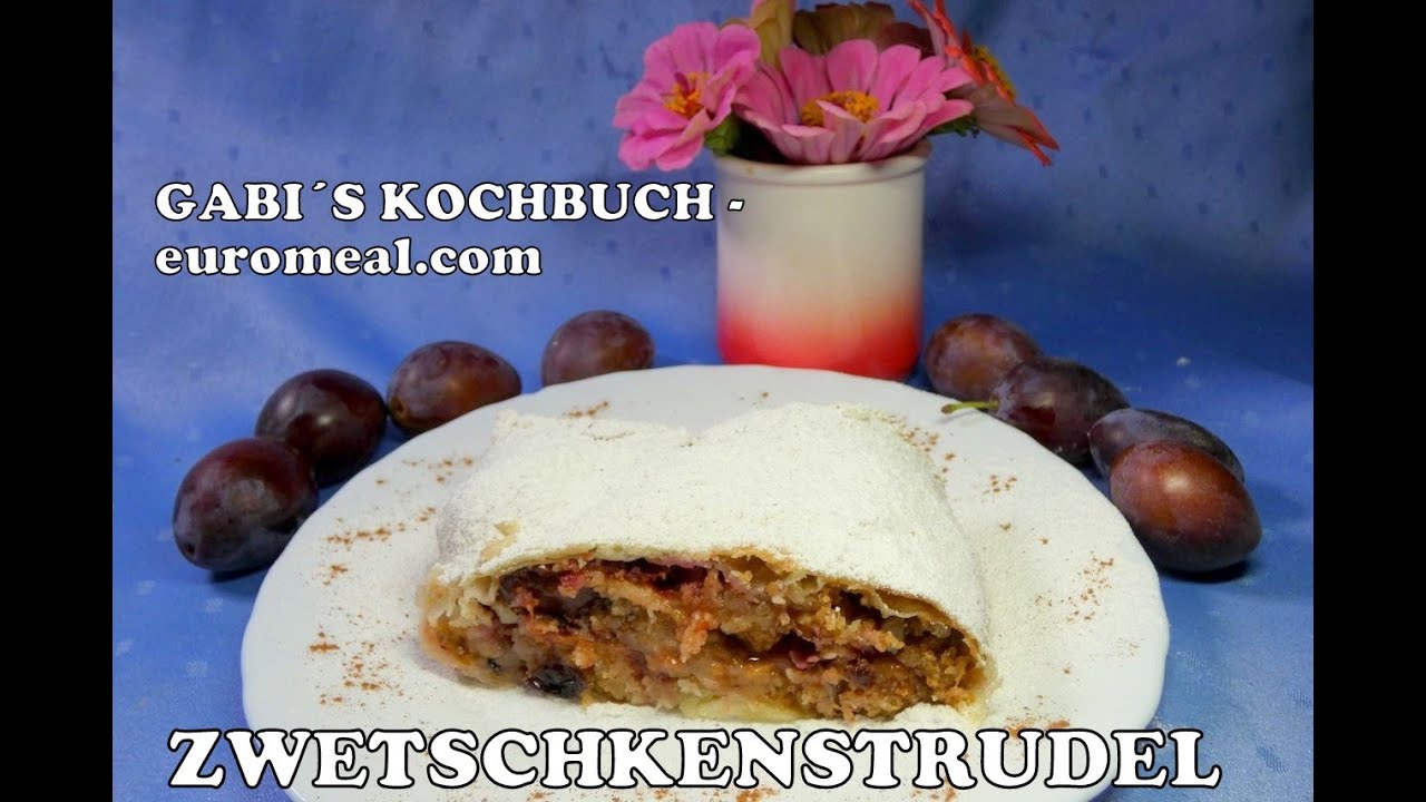 Zwetschkenstrudel - süße Früchte in einer zarten Hülle aus handgezogenem Strudelteig
