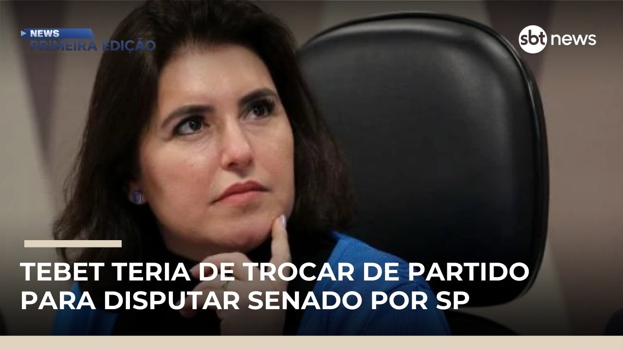 Tebet teria de trocar de partido para disputar Senado por SP, diz analista | #NewsPrimeiraEdição
