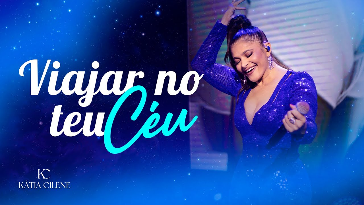 Viajar No Teu Céu - Kátia Cilene