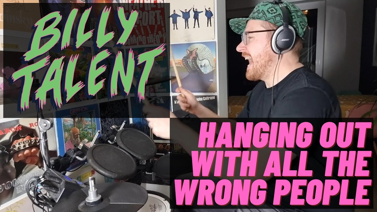 Billy Talent - Hanging Out With All The Wrong People | Drum Cover