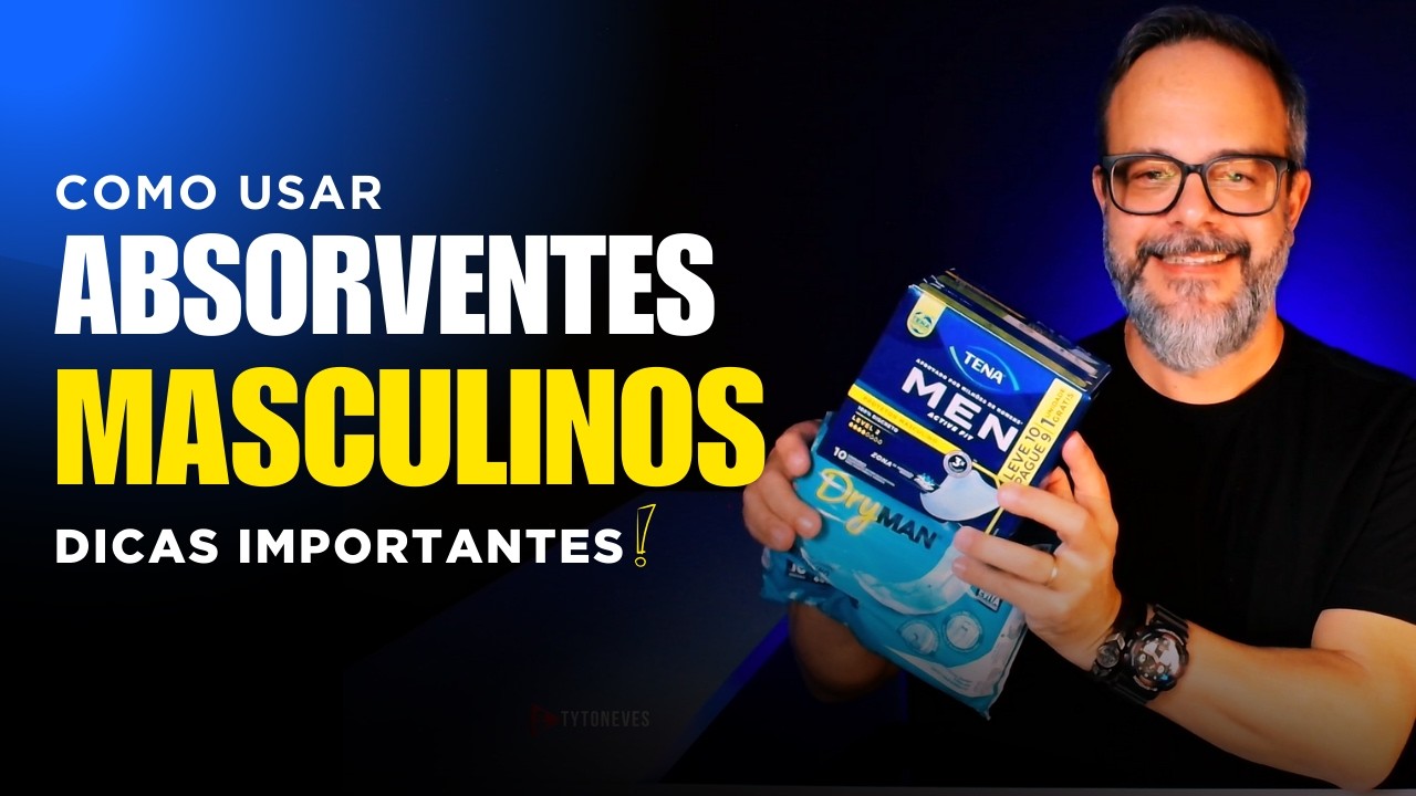 ABSORVENTE MASCULINO, Como usar - DICAS importantes que ninguém te conta!