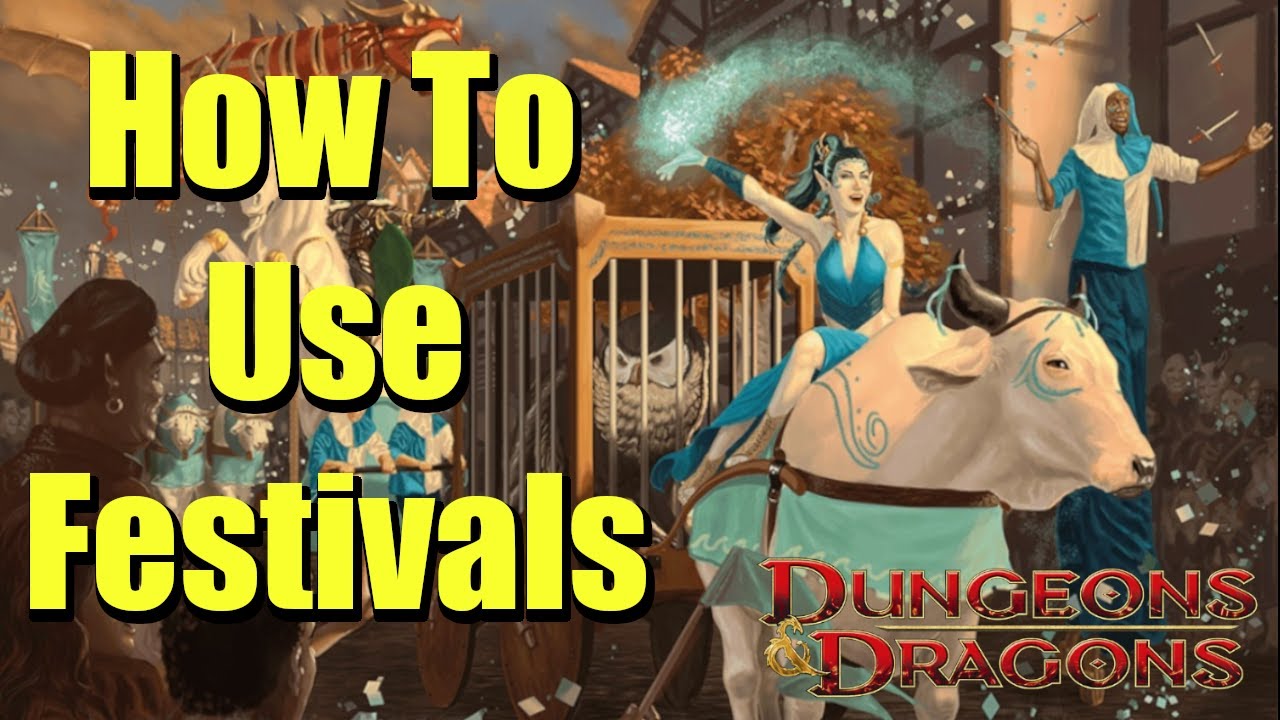 How To Use Festivals To Make Your World Real