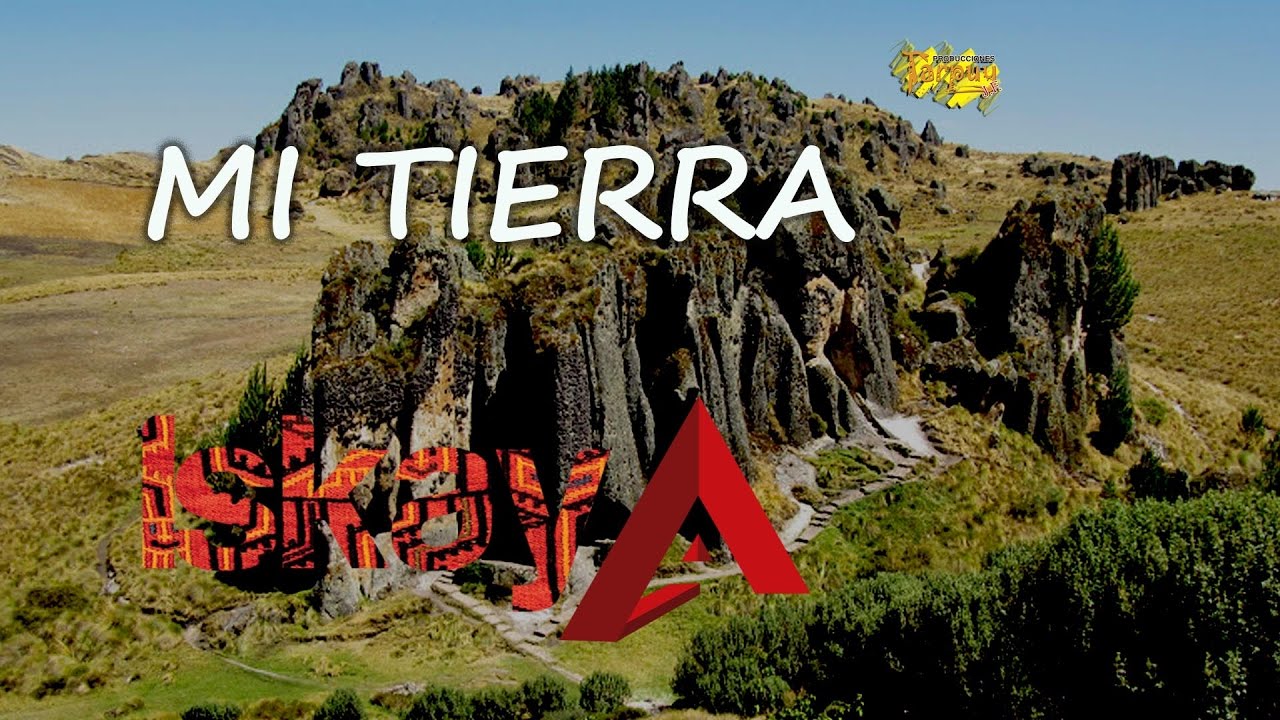 ISKAYAA: MI TIERRA / PRIMICIA 2017 / video promocional