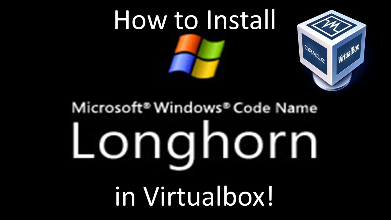 Windows Longhorn Build 4029 - Installation in Virtualbox