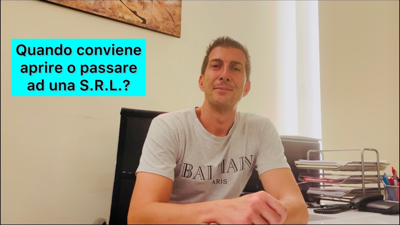 Quando conviene Aprire o Passare ad una S.R.L.?