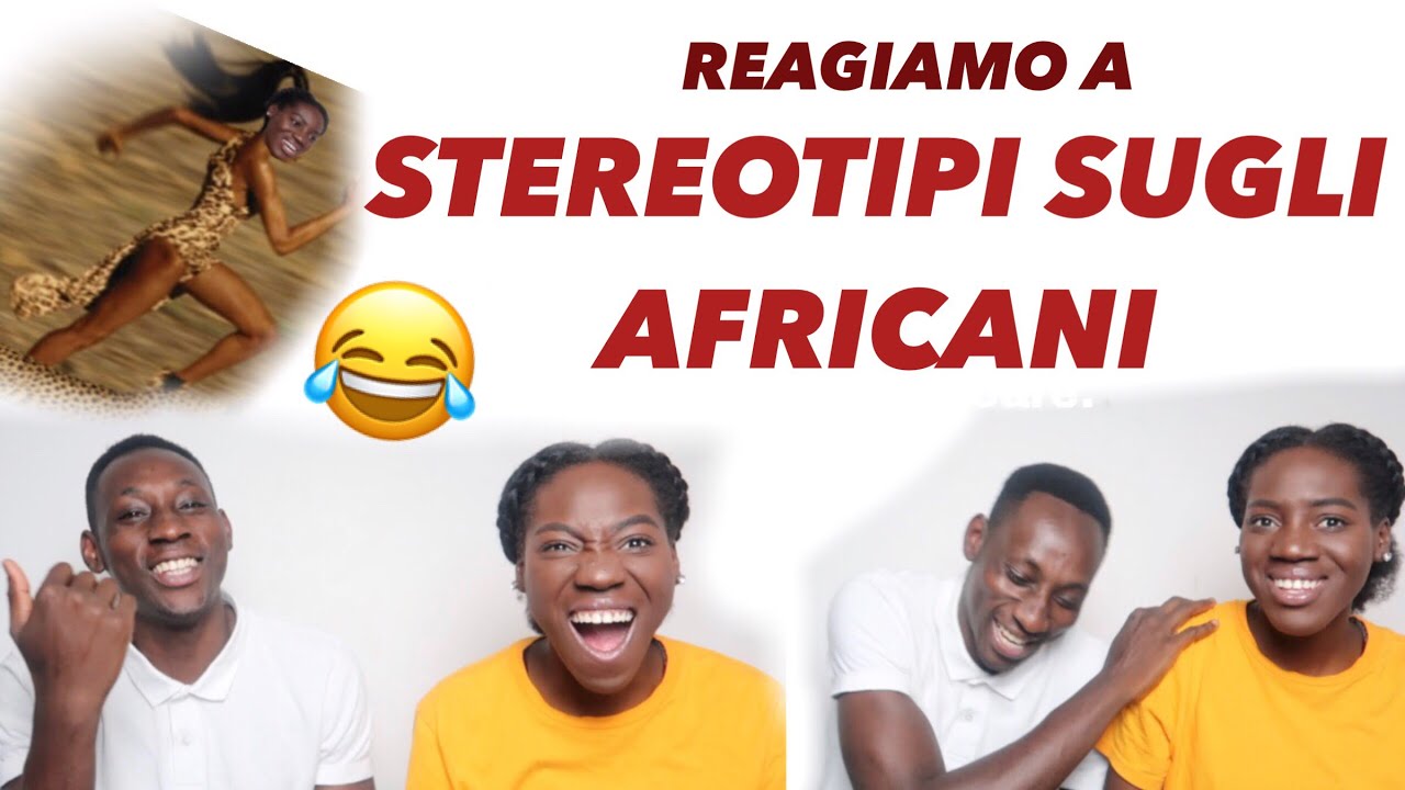 REAGIAMO A STEREOTIPI/MITI SUGLI AFRICANI!