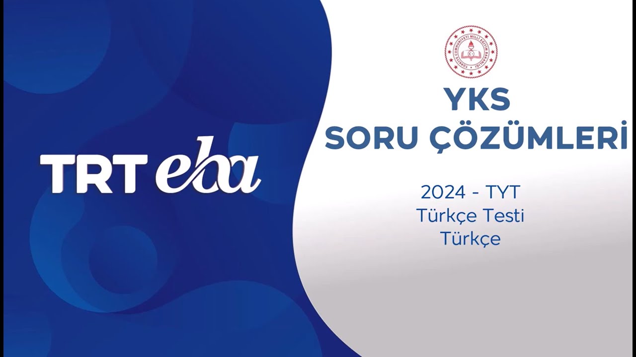 2024 YKS Sınav Soru Çözümleri Türkçe-1 TYT