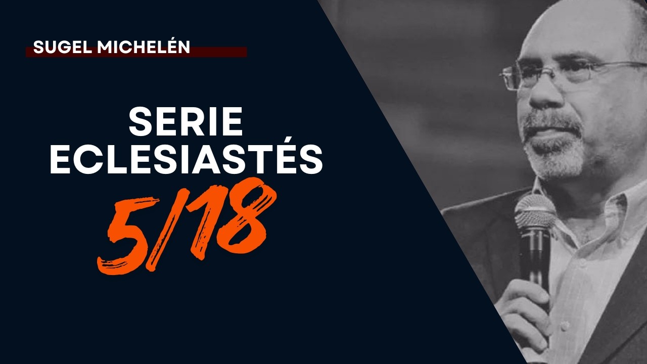 Serie Eclesiastés: 