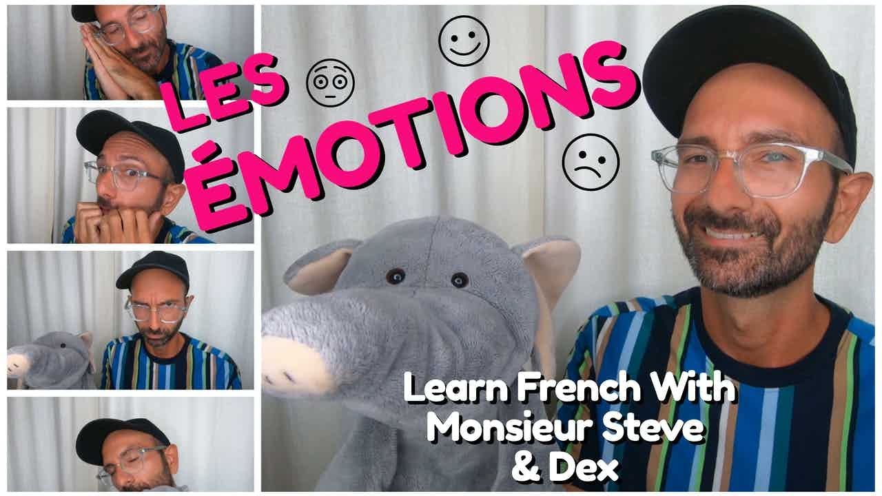 Feelings And Emotions In French / Les Émotions / Les Sentiments / For Kids & Beginners