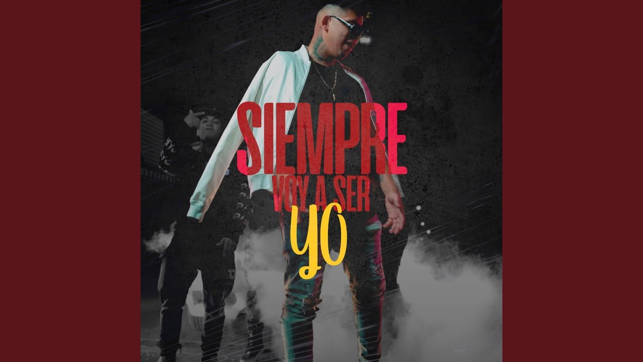 Siempre Voy a Ser Yo