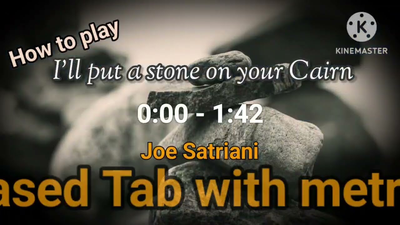 How to play - I'll put a stone on your Cairn: 0:00-1:42 Joe Satriani - Beat-based Tab with Metronome
