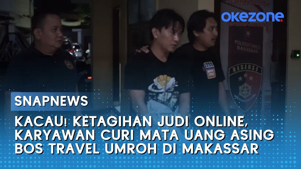 Kacau! Ketagihan Judi Online, Karyawan Curi Mata Uang Asing Bos Travel Umroh di Makassar | Snapnews
