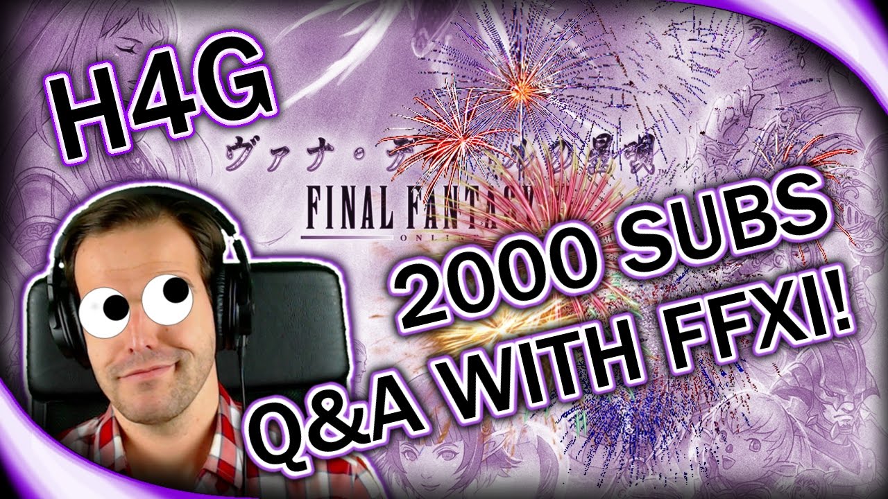 2000 SUBS Q&A! - Fresh FFXI Character