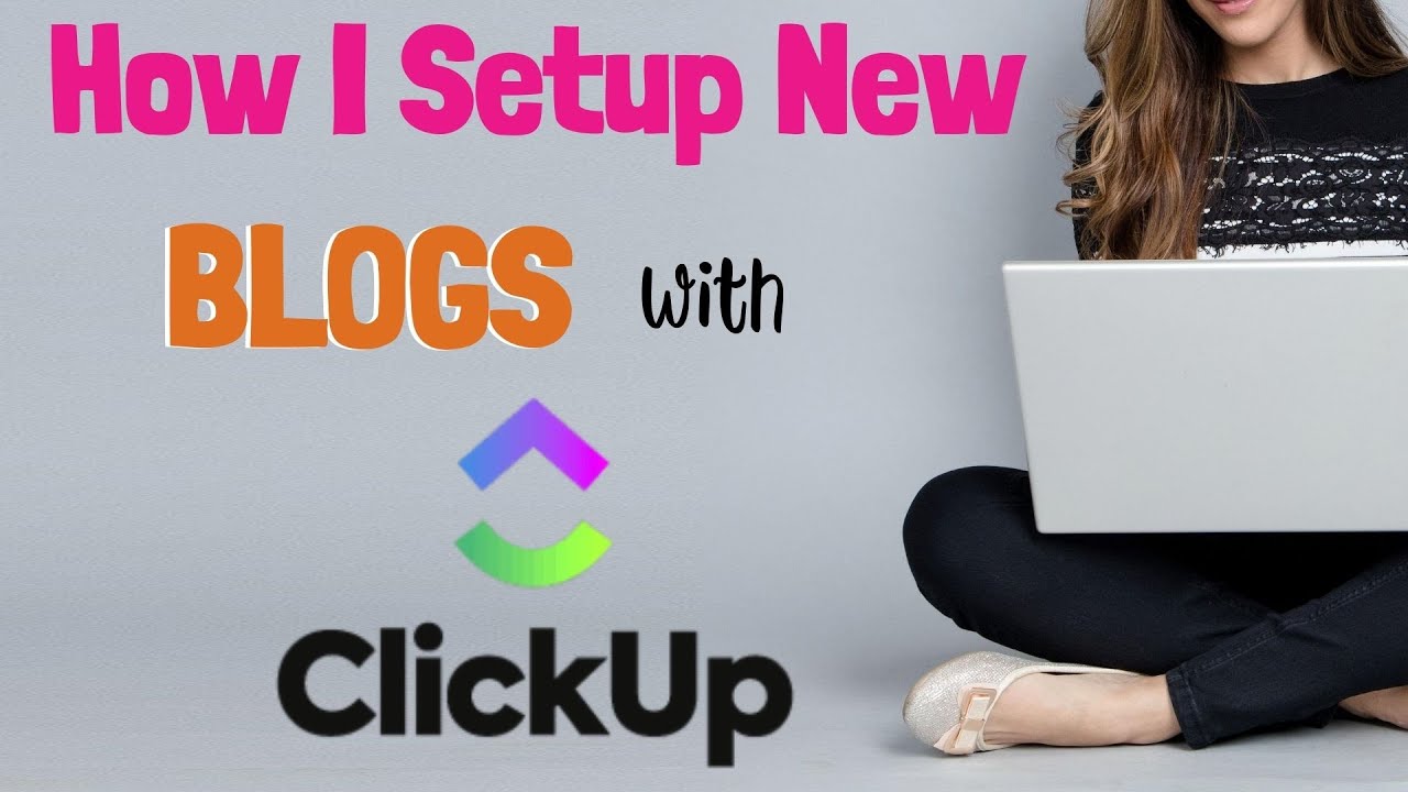 Setting up a New Blog in ClickUp