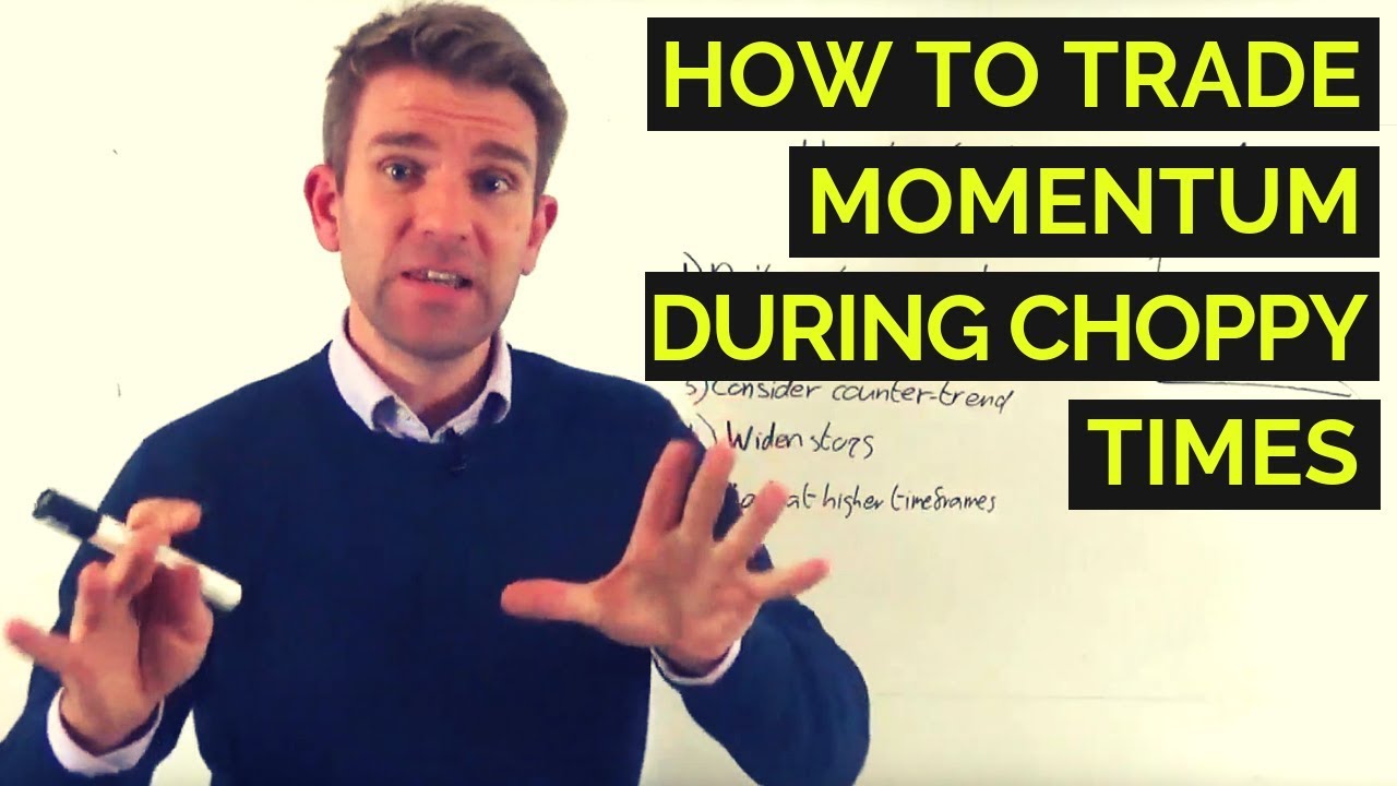 How to Trade Momentum During Choppy Times ✅