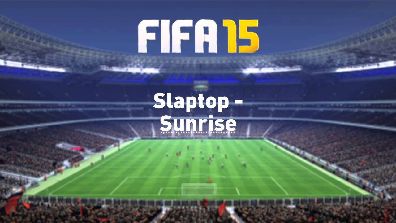 Slaptop - Sunrise (FIFA 15)