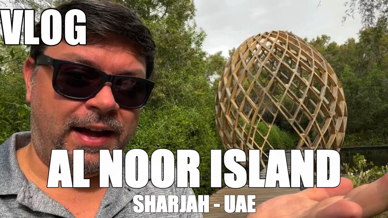 VLOG - Things to do in the UAE 🇦🇪: Al Noor Island Sharjah [English] [Deutsche Untertitel]