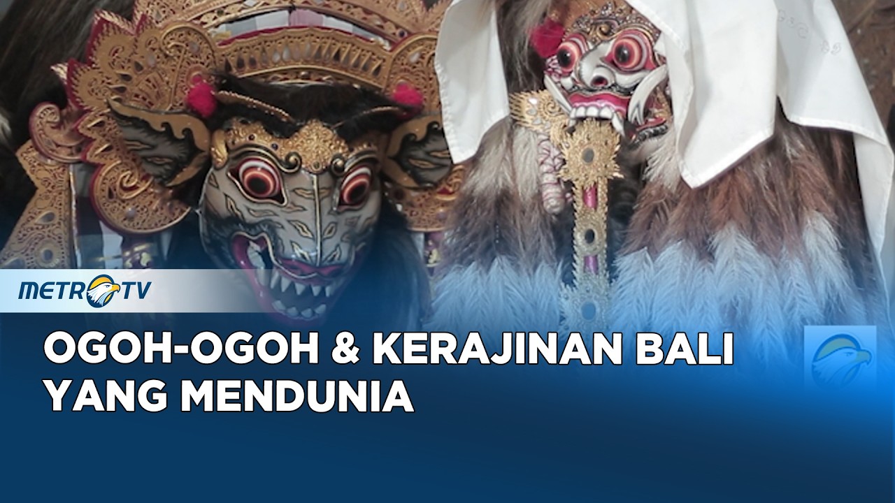 Authentic Indonesia -  Ogoh Ogoh & Kerajinan Bali yang Mendunia