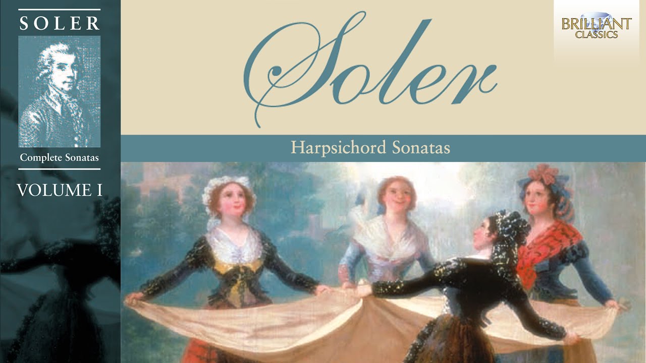 Soler: Complete Harpsichord Sonatas, Vol. 1