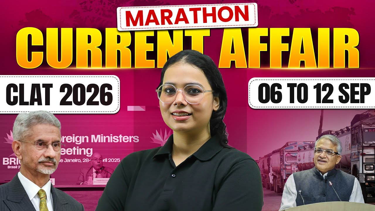CLAT 2026 : Weekly Current Affair & GK (06September - 12September) | Imp. GK & Current Affairs