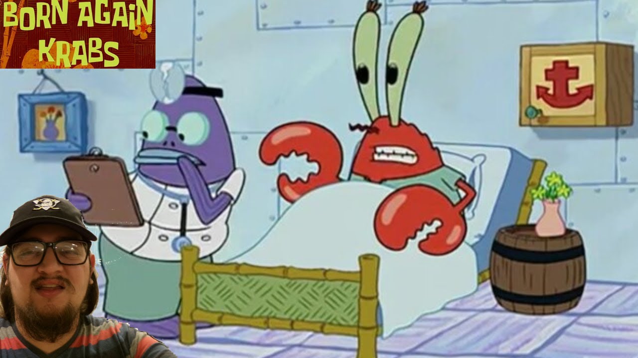 SpongeBob SquarePants: Born Again Krabs - Reaction: Mr. Krabs Sold his Soul for  62 Cents!