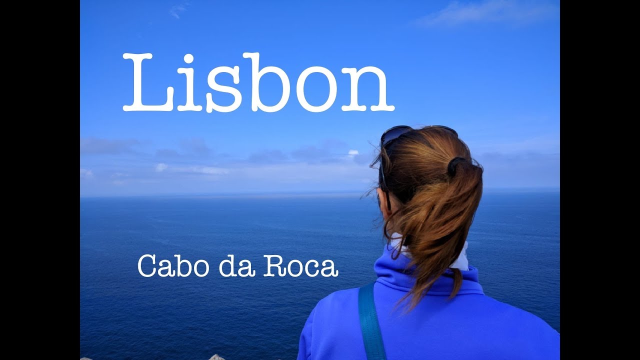 Lisbon Utaz&aacute;s Vlog & Cabo da Roca