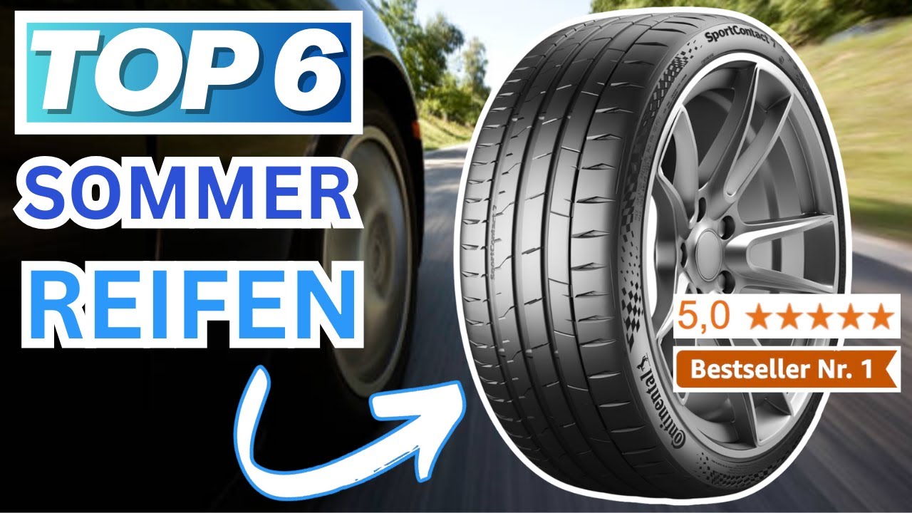 Beste SOMMERREIFEN (Testsieger 2026) | Top 6 Sommerreifen Vergleich