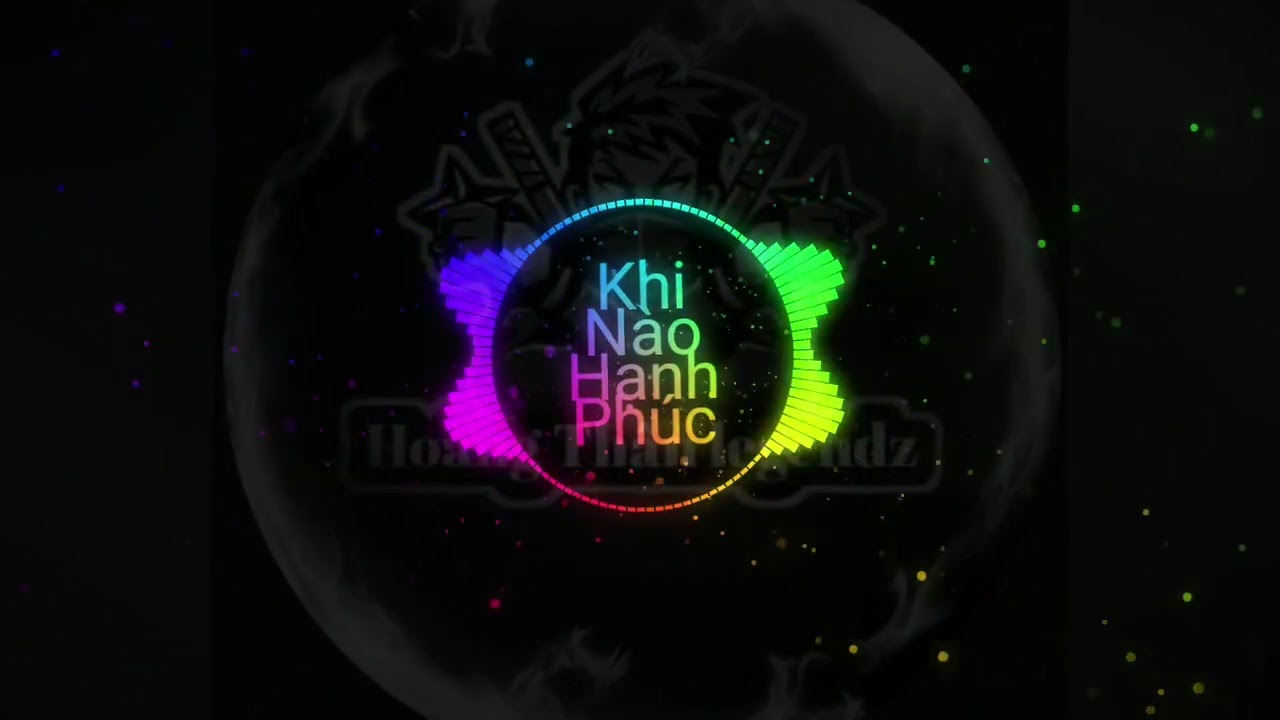 Khi Nào Hạnh Phúc [ Hoàng Thân ] Khi lớn ta yêu nhau chẳng ngờ càng thêm sâu đậm..