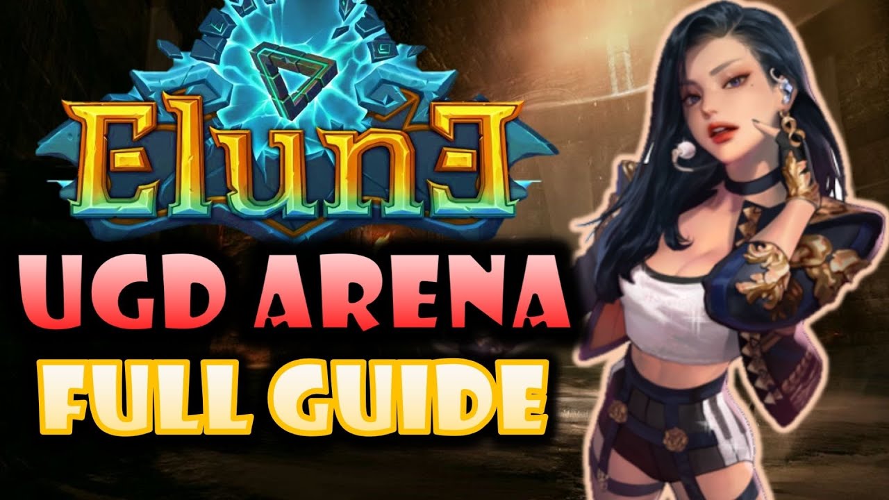 Elune UGD ARENA - Full Guide