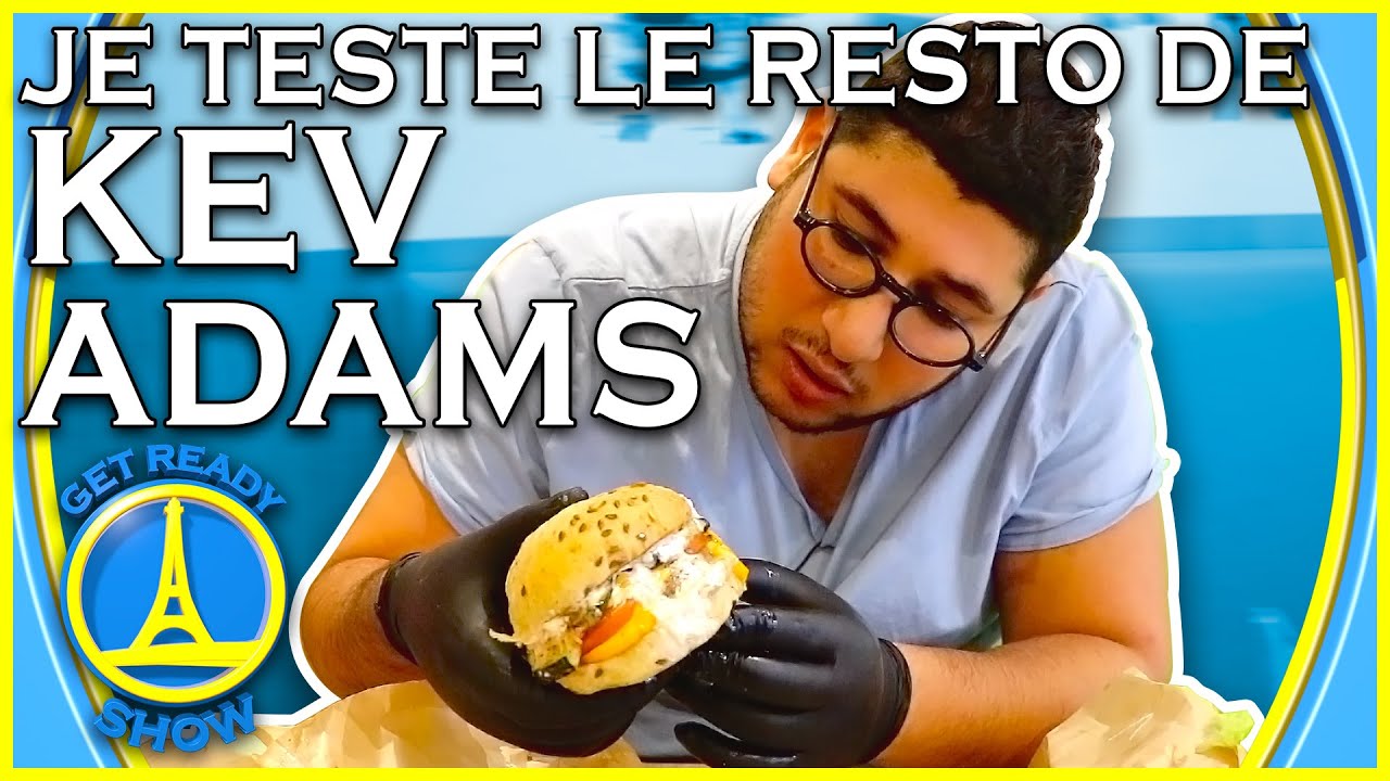 LES BURGERS DE KEV ADAMS SONT-ILS BONS ? - GET READY SHOW #111