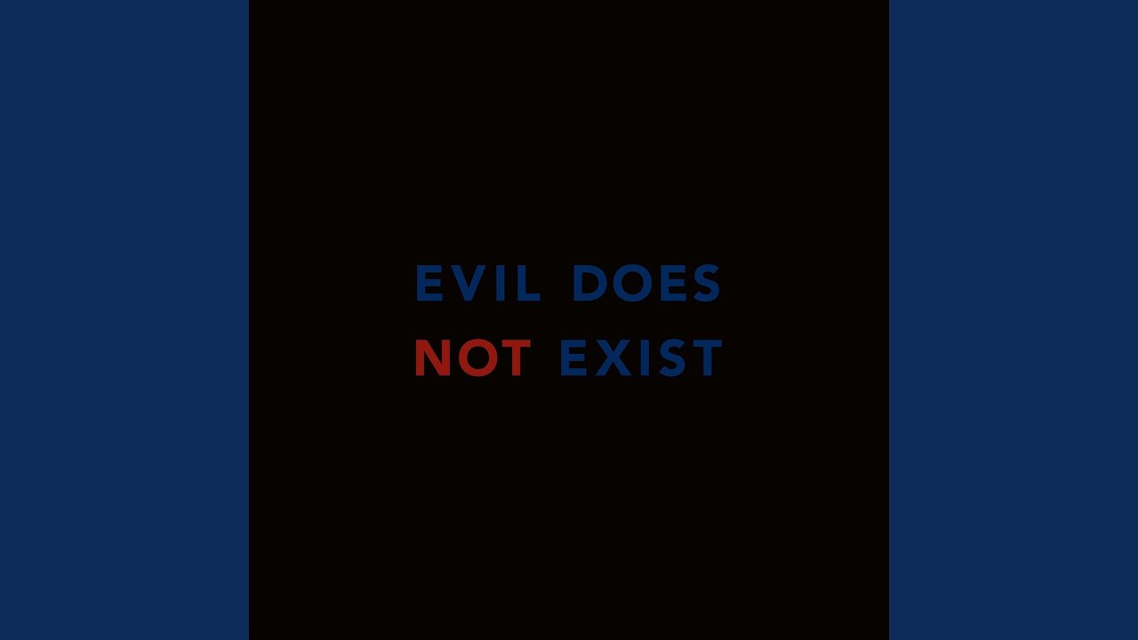 Evil Does Not Exist