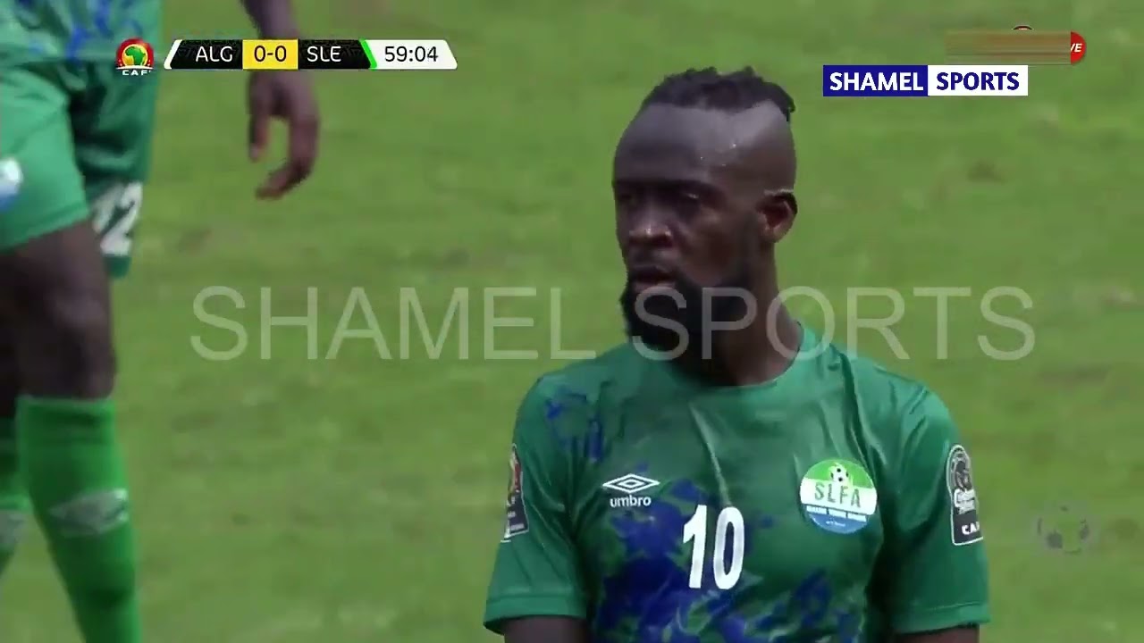 Mohamed Kamara Man of the match display against Algeria - TEAM 🇸🇱