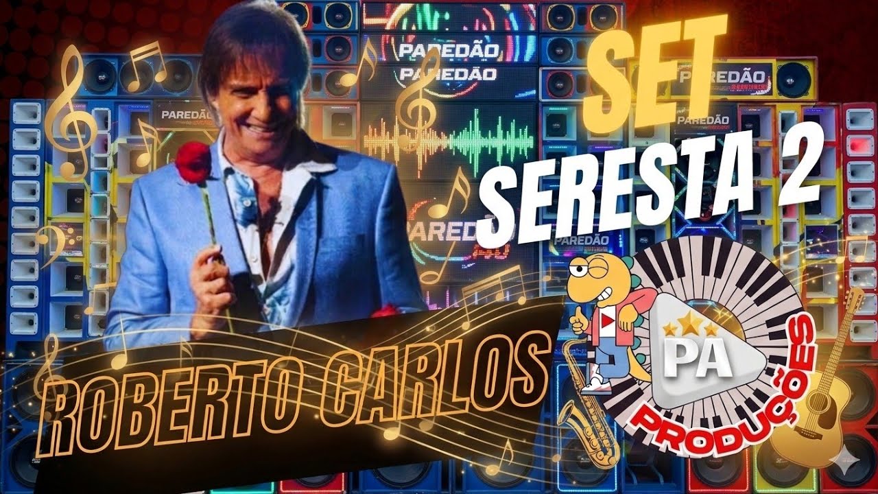 Set Roberto Carlos 2 - Seresta Paredão