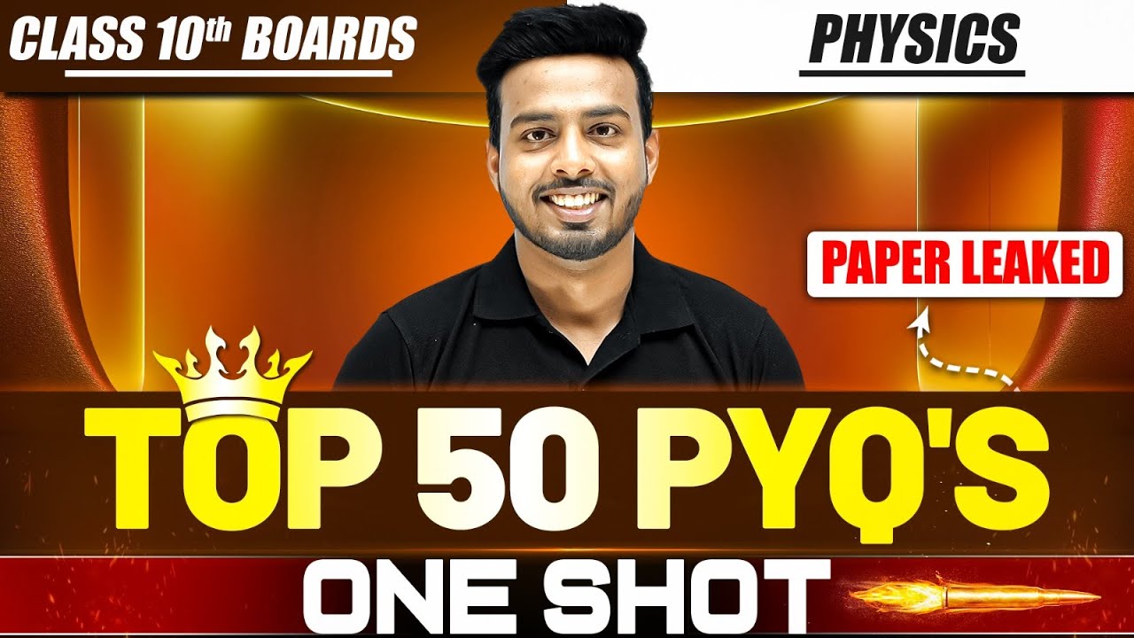 ICSE Class 10 PHYSICS 50+ Most Important PYQ's In One Shot 🔥