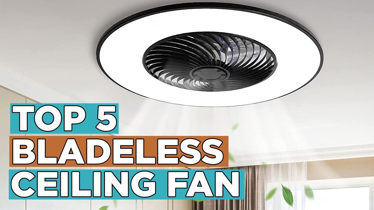 Top 5 Best Bladeless Ceiling Fan 2025