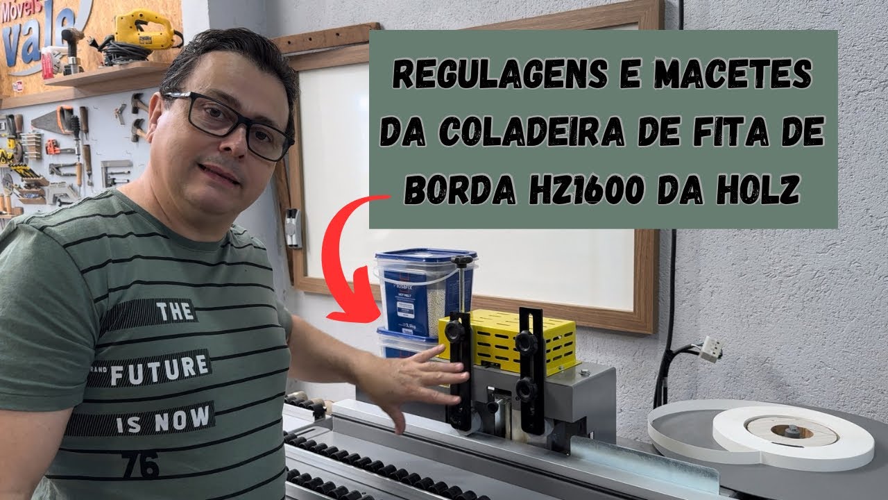 Regulagens e macetes da coladeira de fita de borda Holz HZ1600