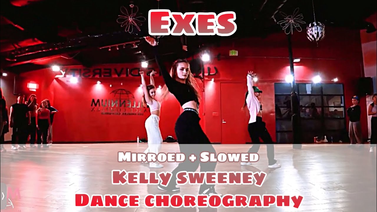 Exes _ Kelly Sweeney Dance Choreography || Mirroed + Slowed