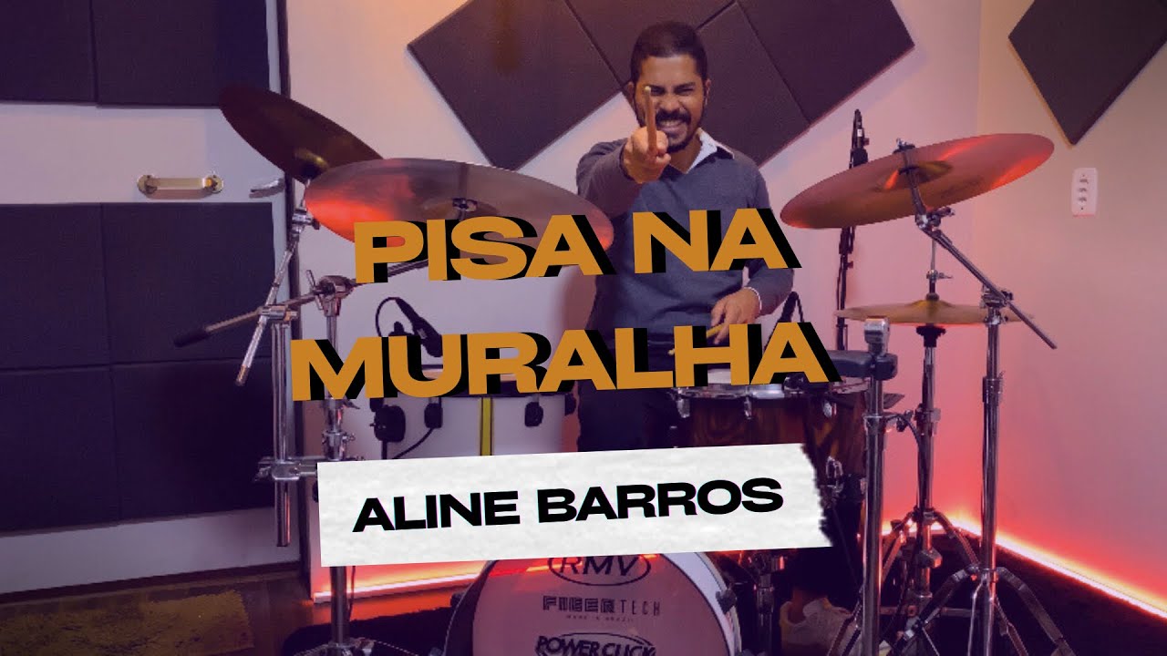 Pisa na muralha - Aline Barros | Drum cover Baterando