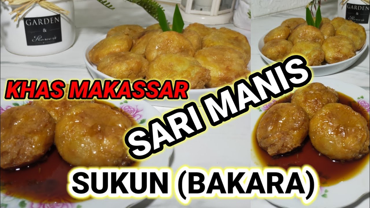 RESEP DAN CARA MEMBUAT SARI MANIS SUKUN (Bakara) | Kue Tradisional Khas Makassar | Khas Sul-Sel