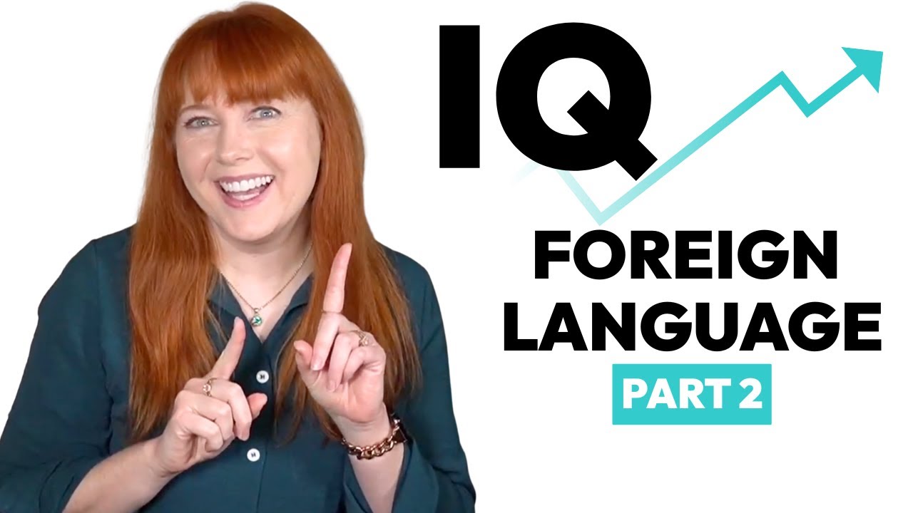 Как знание иностранного языка повышает IQ (Часть 2)