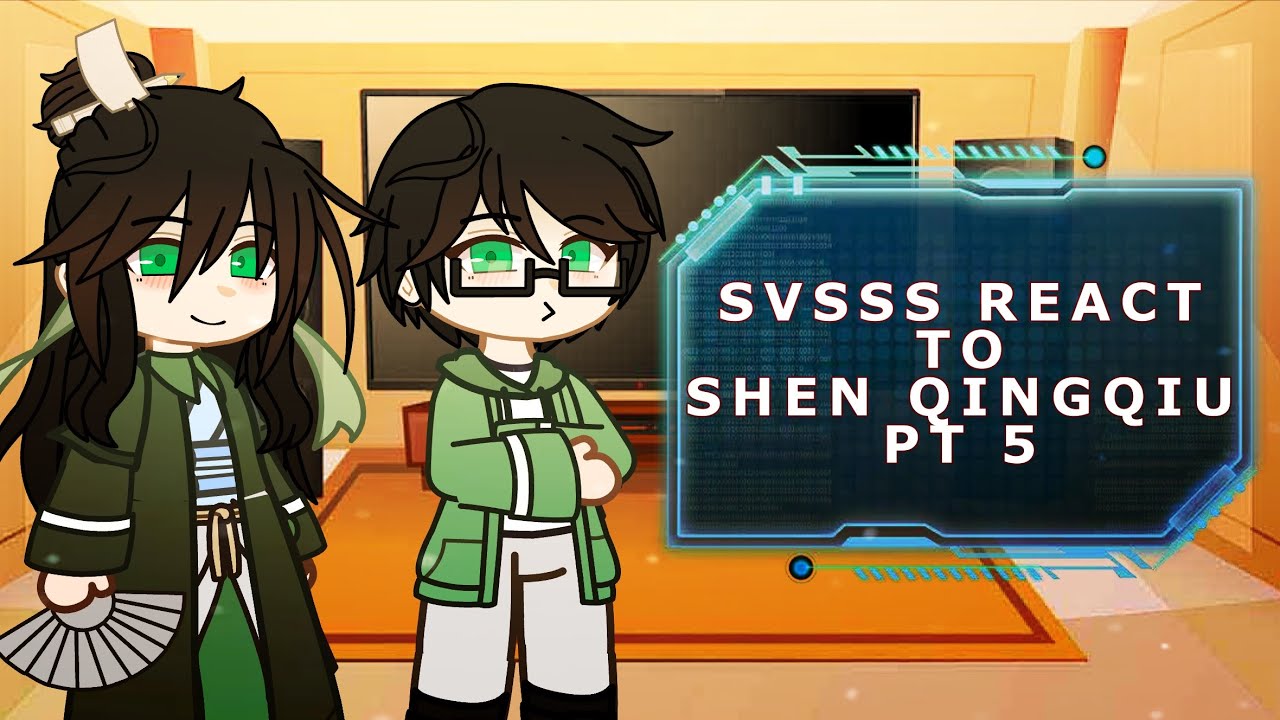 SVSSS react to Shen Yuan/Shen Qingqiu | 5/5 | set speed to 1.75x - 2x | Bingqiu