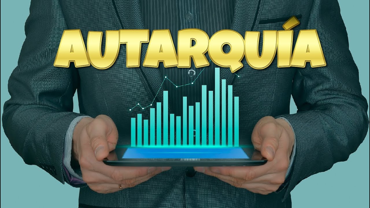 &iquest;Qu&eacute; es la AUTARQU&Iacute;A?  -  Econom&iacute;a del auto abastecimiento
