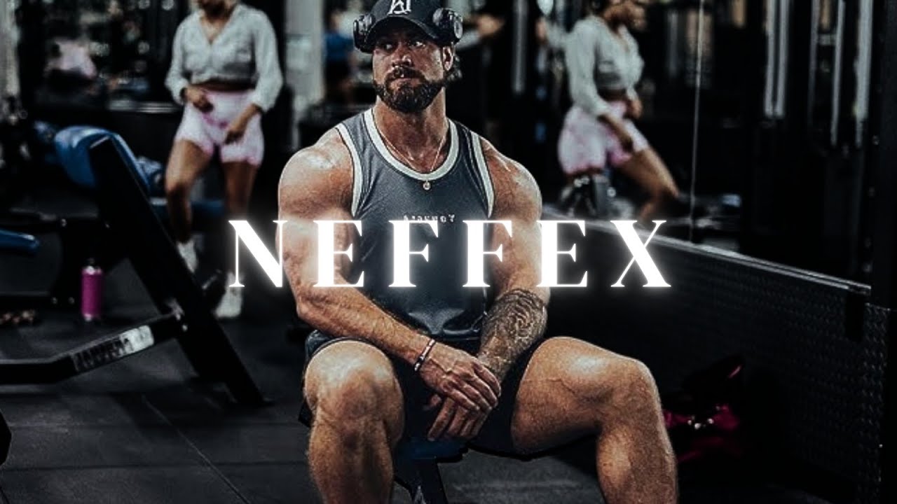 GYM MOTIVATION MUSIC |  NEFFEX
