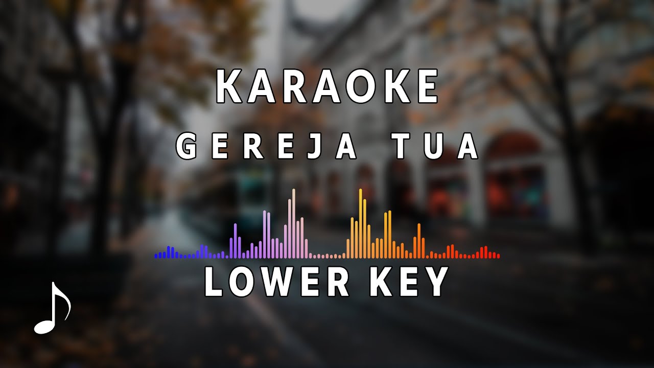 Karaoke - Gereja Tua
